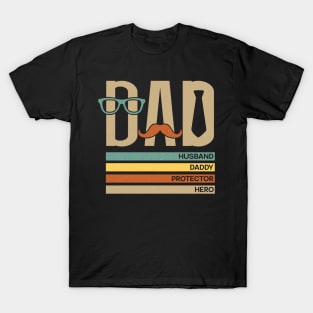 Dad, husband, daddy, protector, hero T-Shirt